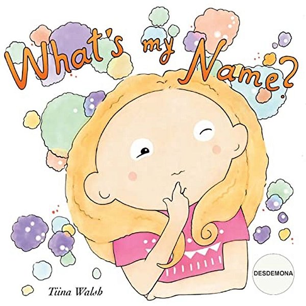 What's My Name? Desdemona-..