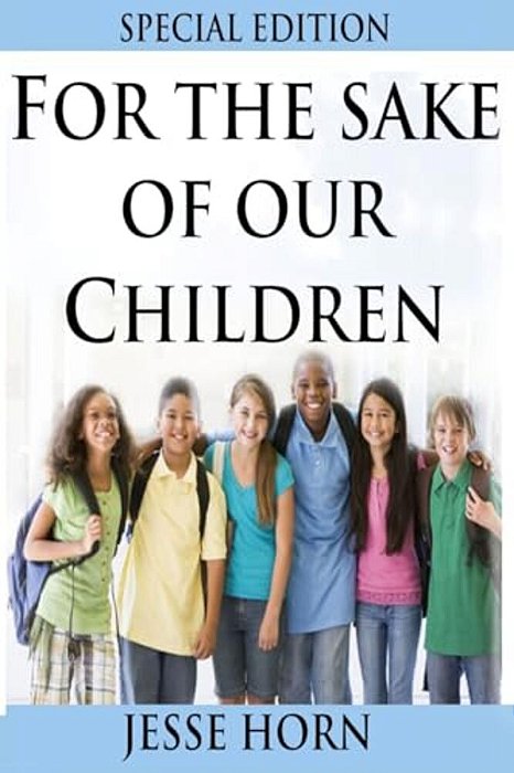 For The Sake Of Our Children Special Edition-..