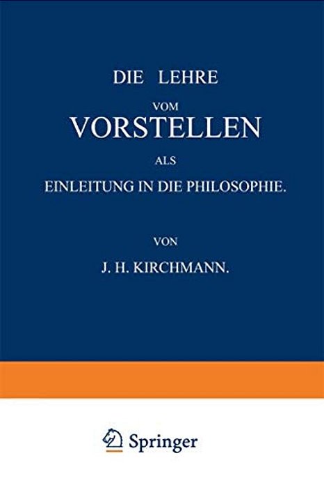 Die Lehre Vom Vorstellen Als Einleitung In Die Philosophie-..