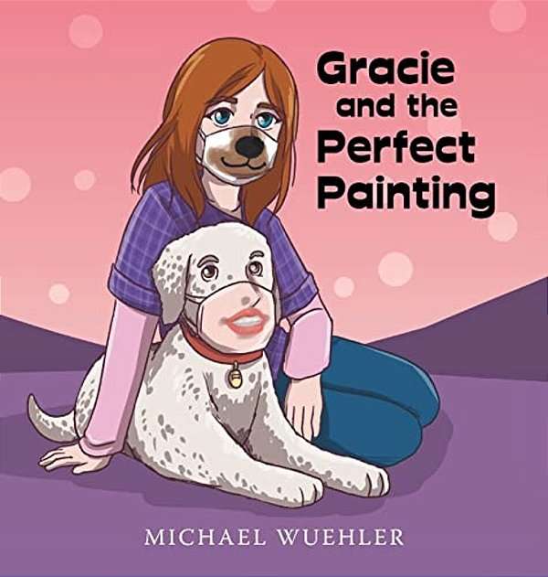 Gracie And The Perfect Painting-..