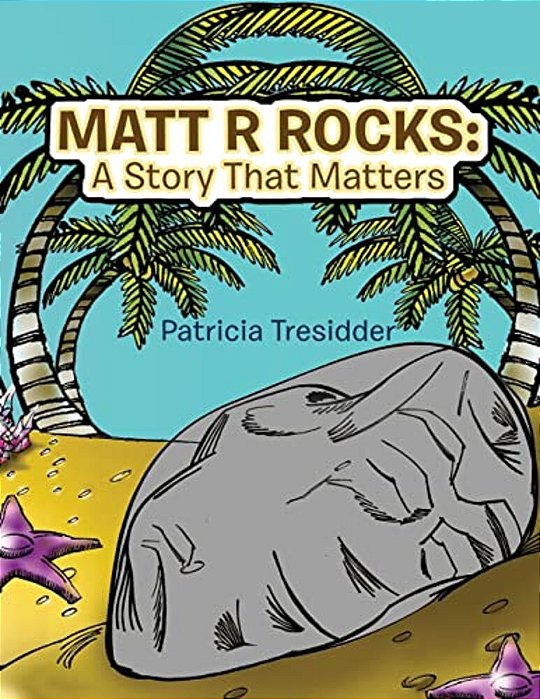 Matt R Rocks: A Story That Matters-..
