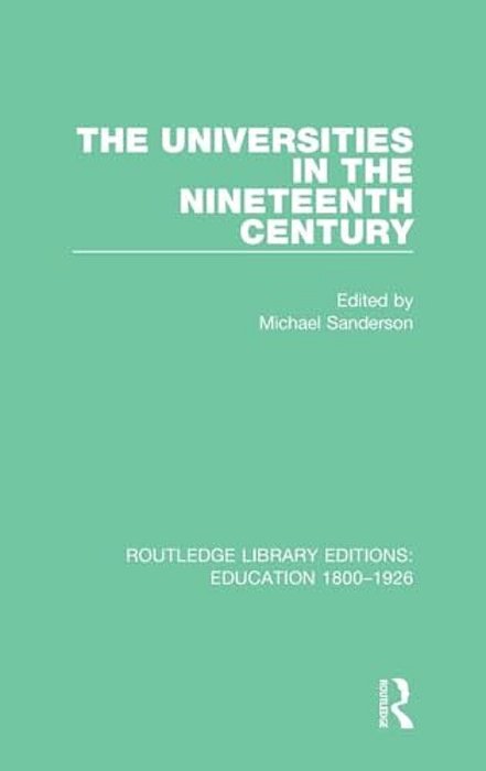 The Universities In The Nineteenth Century-..