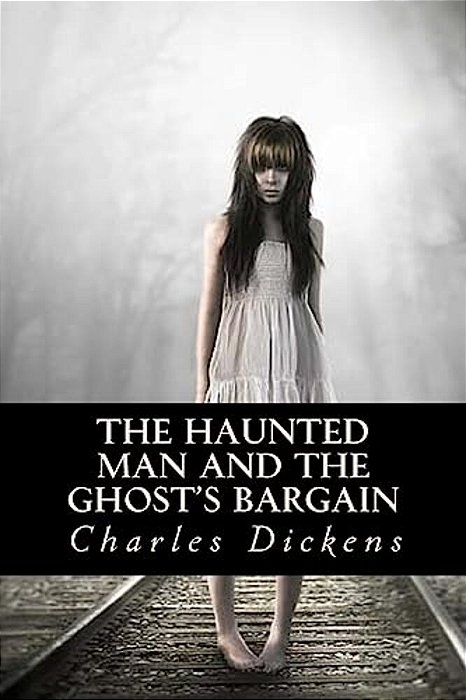 The Haunted Man And The Ghosts Bargain-..