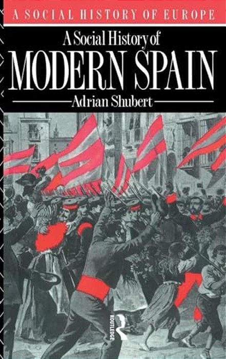 A Social History Of Modern Spain-..