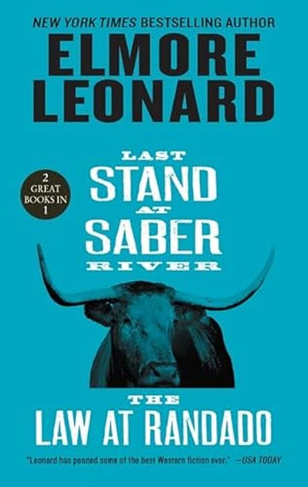 Last Stand At Saber River And The Law At Randado: Two Classic Westerns-..