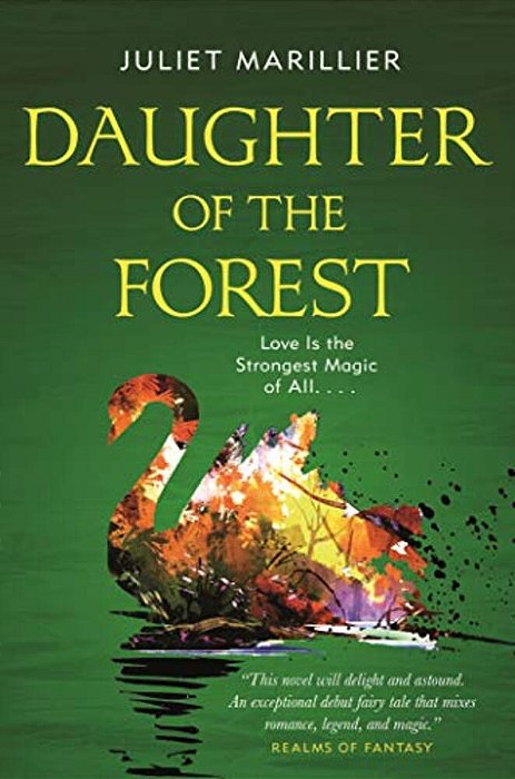 Daughter Of The Forest: Book One Of The Sevenwaters Trilogy-..