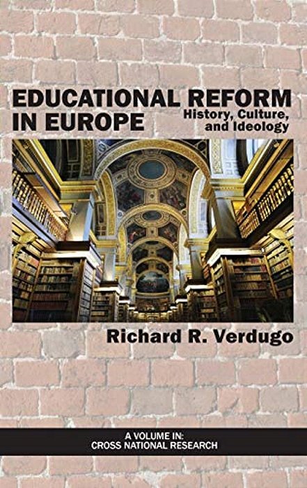 Educational Reform In Europe: History, Culture, And Ideology-..