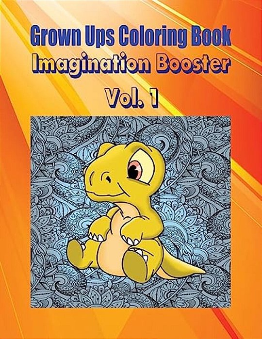 Grown Ups Coloring Book Imagination Booster Vol. 1 Mandalas-..