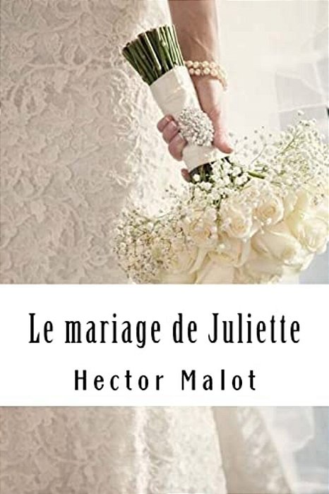 Le Mariage De Juliette-..