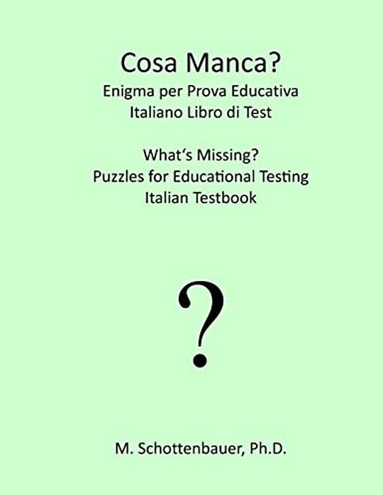 Cosa Manca? Enigma Per Prova Educativa: Italiano Libro Di Test-..