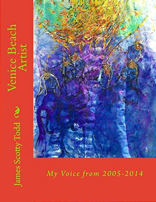 Venice Beach Artist: My Voice From 2005-2014-..
