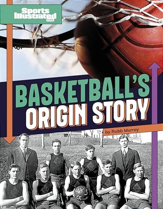 Basketball's Origin Story-..