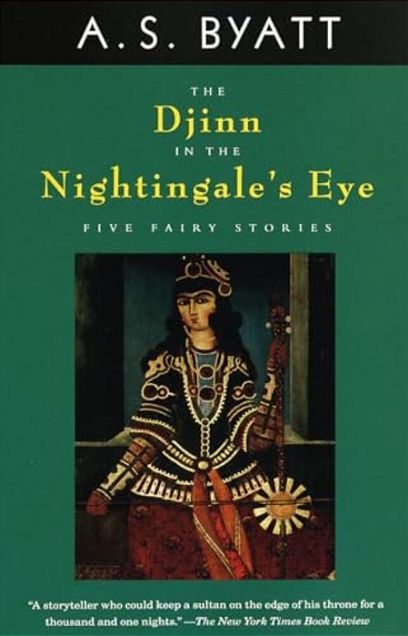 The Djinn In The Nightingale's Eye: Five Fairy Stories-..