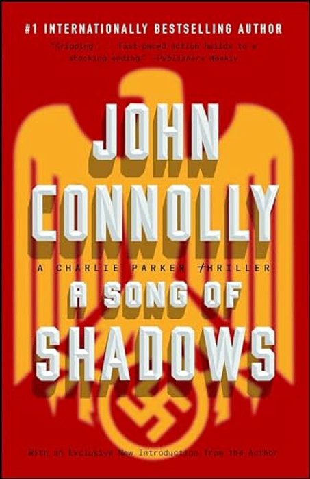 A Song Of Shadows: A Charlie Parker Thriller-..