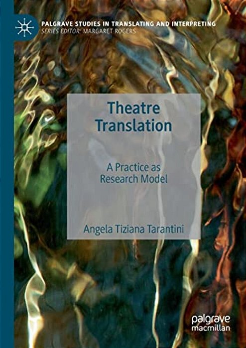 Theatre Translation: A Practice As Research Model-..