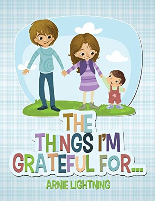The Things I'm Grateful For... -..