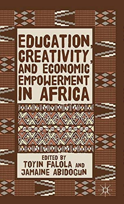 Education, Creativity, And Economic Empowerment In Africa-..
