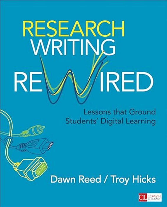 Research Writing Rewired: Lessons That Ground Students' Digital Learning-..