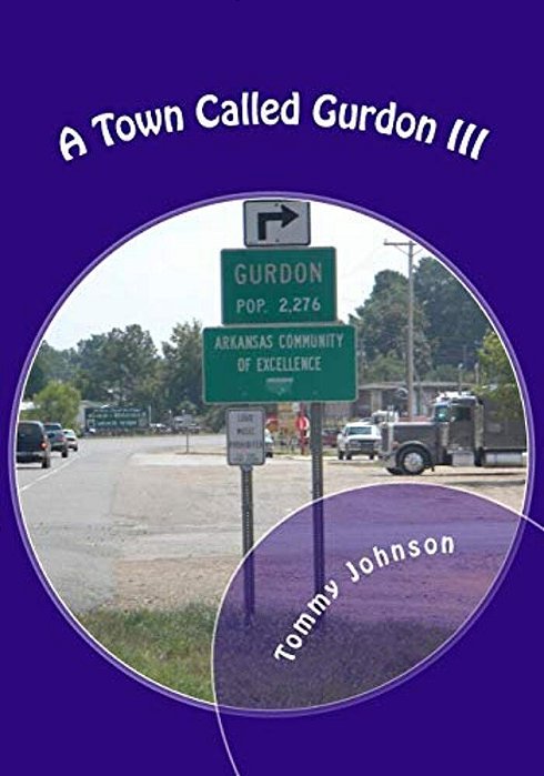 A Town Called Gurdon III-..