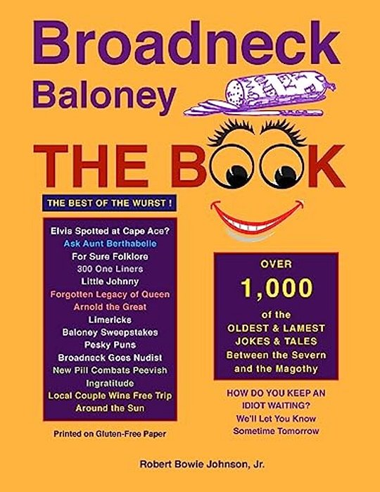Broadneck Baloney: The Book-..