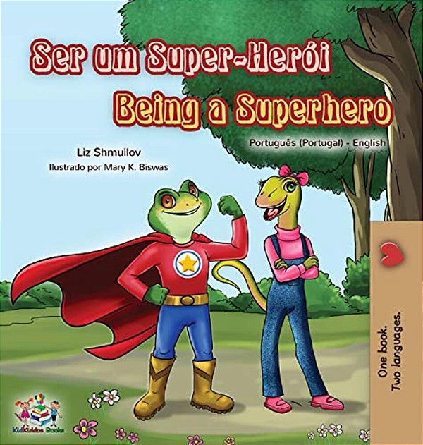 Being A Superhero (Portuguese English Bilingual Book For Kids- Portugal)-..