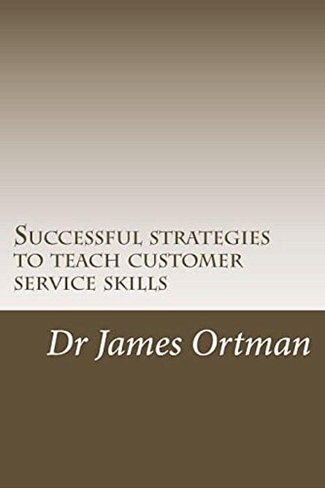 Successful Strategies To Teach Customer Service Skills-..