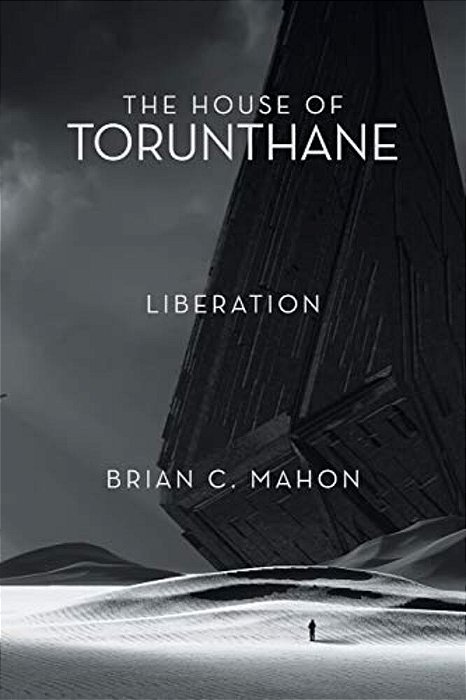 The House Of Torunthane: Liberation-..