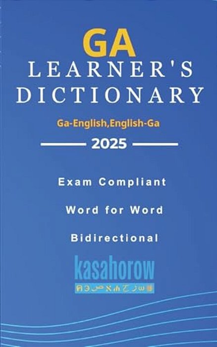 Ga Learner's Dictionary: Ga-English, English-Ga-..