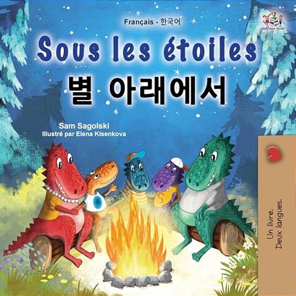 Sous Les Étoiles (Livre Pour Enfants Bilingue Français-Coréen)-..