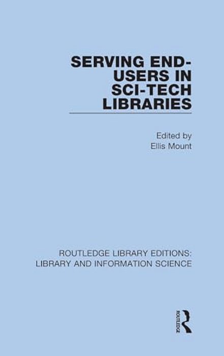 Serving End-Users In Sci-Tech Libraries-..