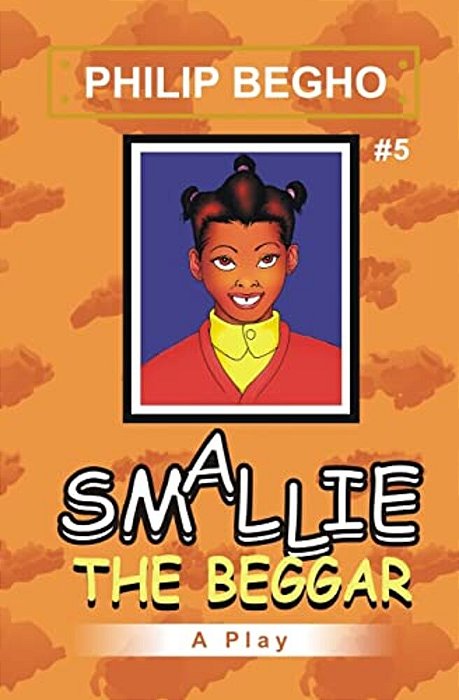 Smallie 5: The Beggar: Smallie Play Series-..
