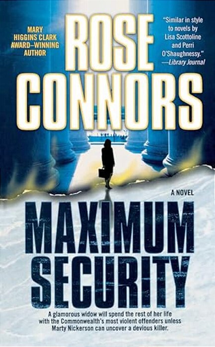 Maximum Security: A Crime Novel-..
