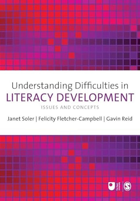 Understanding Difficulties In Literacy Development: Issues And Concepts (First Edition)-..