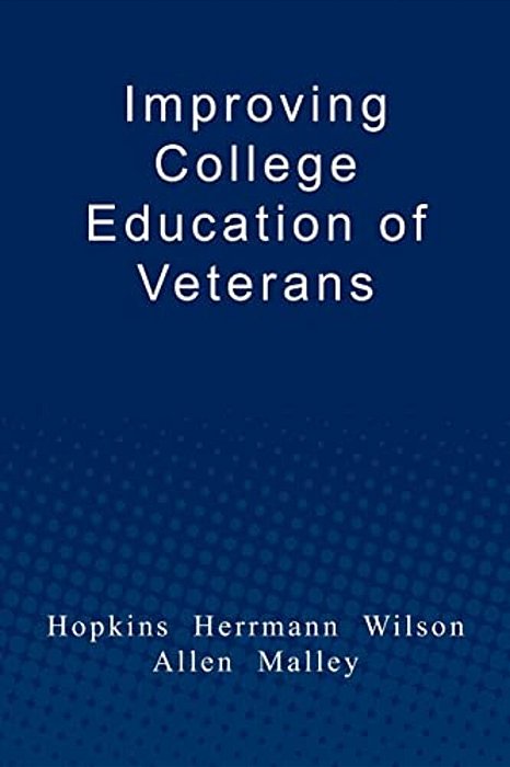 Improving College Education Of Veterans-..