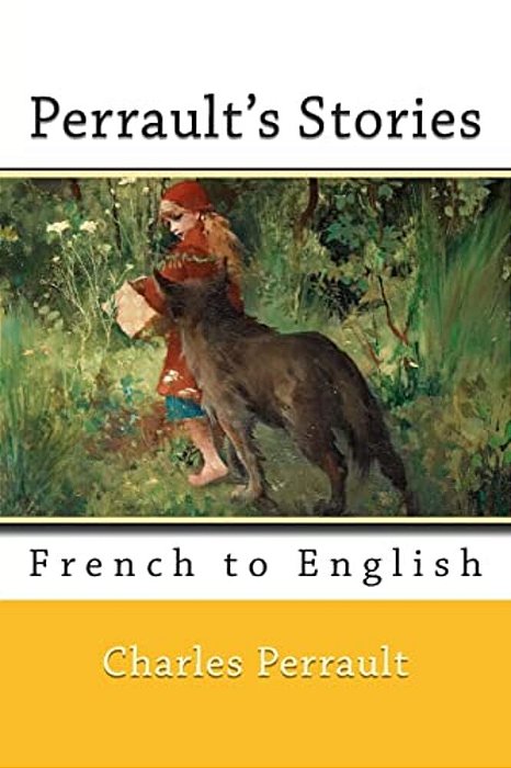 Perrault's Stories: French To English-..