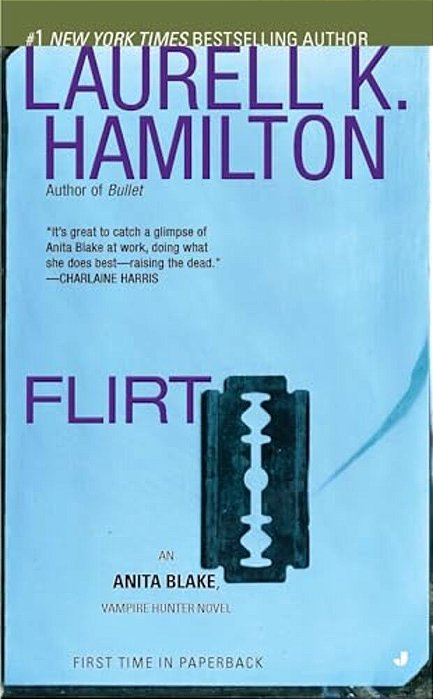 Flirt: An Anita Blake, Vampire Hunter Novel-..