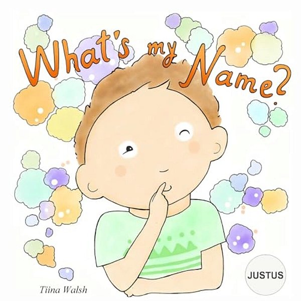 What's My Name? Justus-..