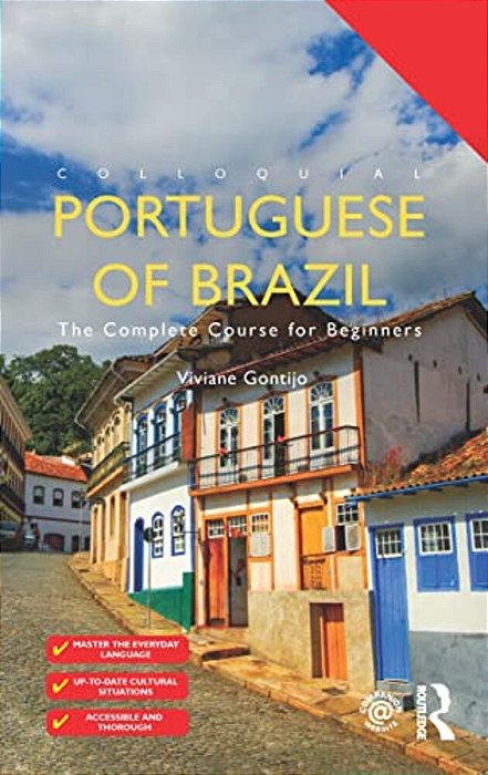 Colloquial Portuguese Of Brazil: The Complete Course For Beginners-..