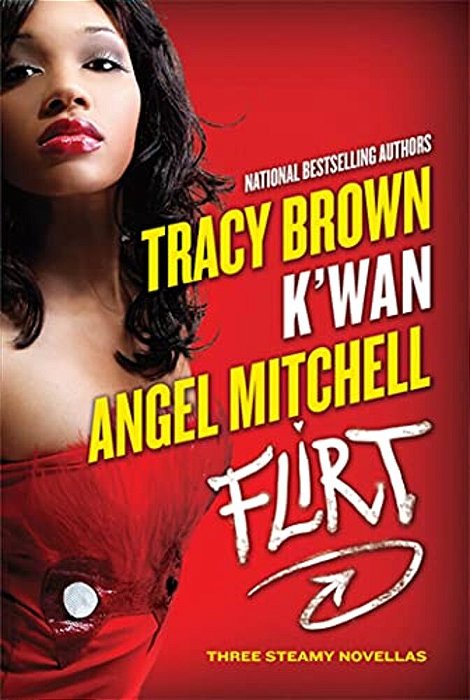 Flirt: Three Steamy Novellas-..