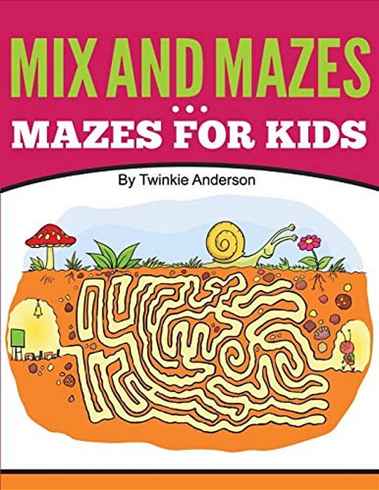 MIX And Mazes (Mazes For Kids)-..