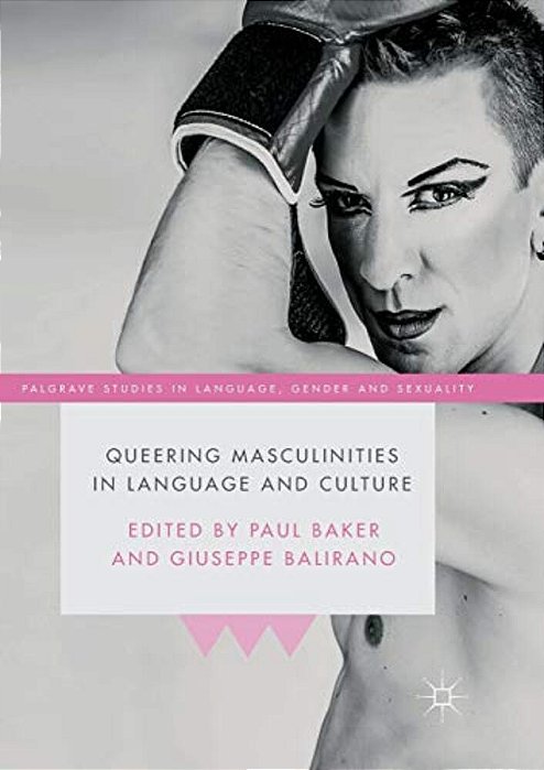 Queering Masculinities In Language And Culture-..