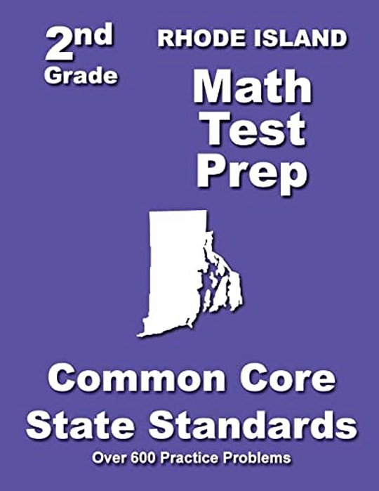 Rhode Island 2ND Grade Math Test Prep: Common Core State Standards-..
