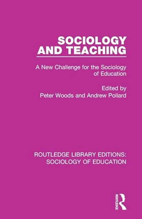 Sociology And Teaching: A New Challenge For The Sociology Of Education-..