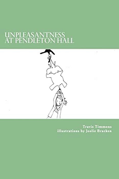 Unpleasantness At Pendleton Hall-..