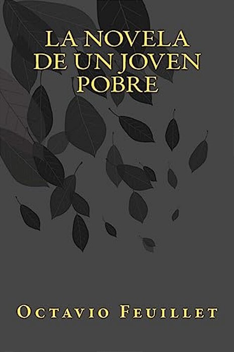 La Novela De Un Joven Pobre-..