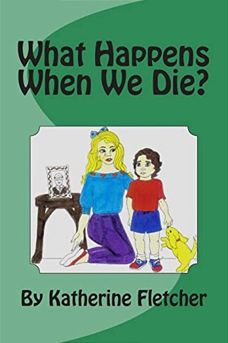 What Happens When We Die?-..