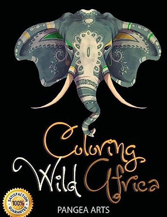 Coloring Wild Africa: Adult Coloring Book-..
