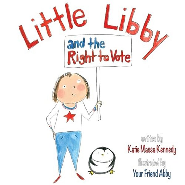 Little Libby And The Right To Vote-..