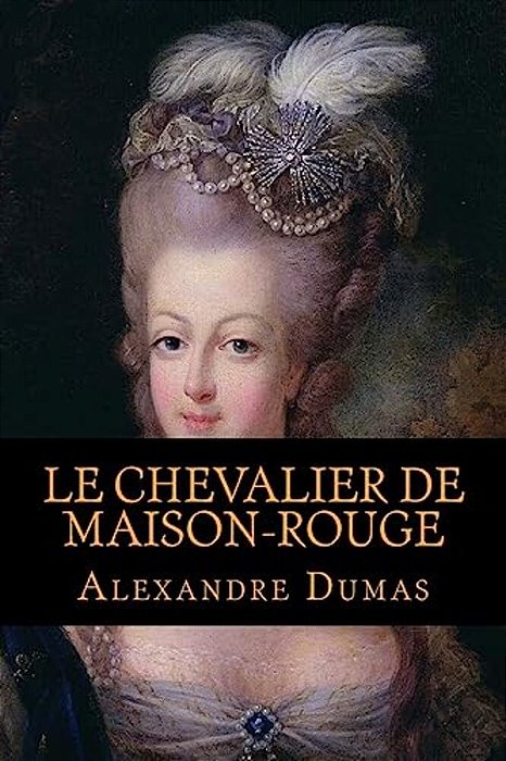 Le Chevalier De Maison-Rouge-..