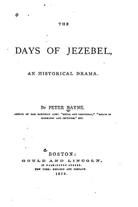 The Days Of Jezebel, An Historical Drama-..